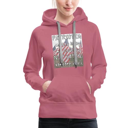 Patriotism - Women's Premium Hoodie