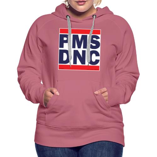 PMS DNC - Women's Premium Hoodie