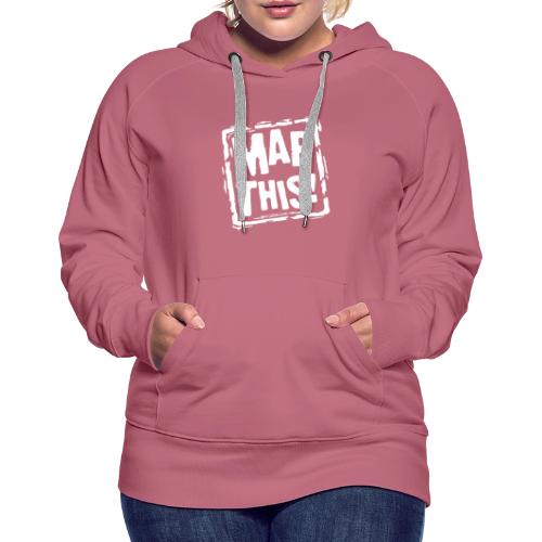 MapThis! White Stamp Logo - Women's Premium Hoodie