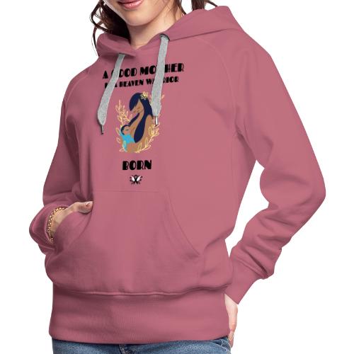 A Good Mother - Women's Premium Hoodie