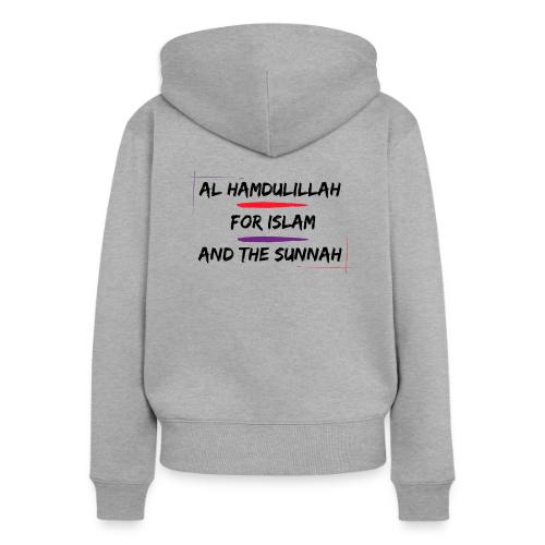 Al Hamdulillah For Islam And The Sunnah - Women's Premium Organic Zip Hoodie
