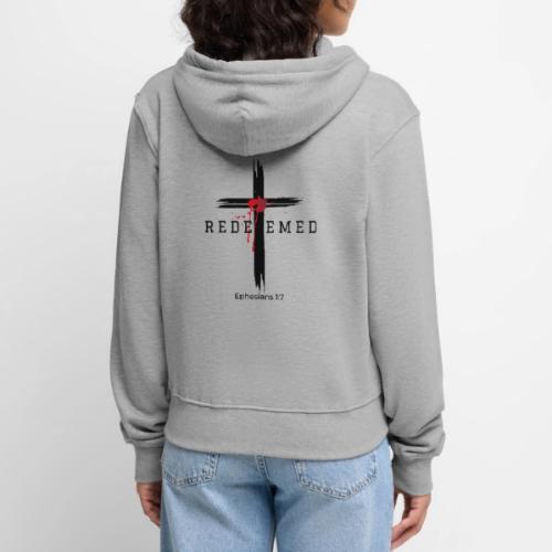 Redeemed by the blood of Jesus - Ephesians 1:7 - Women's Premium Organic Zip Hoodie