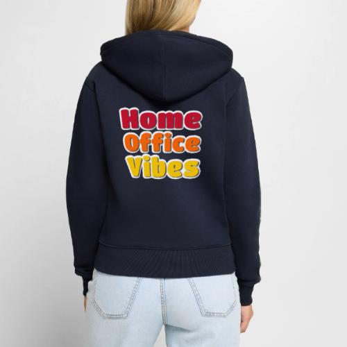 Home Office Vibes Remote Work Design - Women's Premium Organic Zip Hoodie
