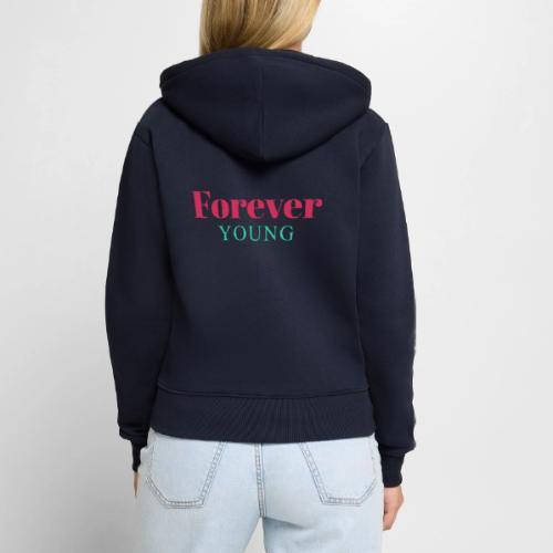 Forever Young Typography Design - Women's Premium Organic Zip Hoodie