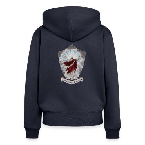 Easter Ascended in Glory T Shirt,Resurrection Gift - Women's Premium Organic Zip Hoodie
