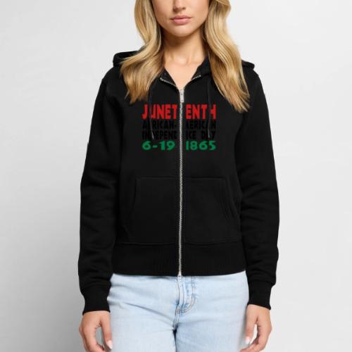 Junteenth Independence Day - Women's Premium Organic Zip Hoodie