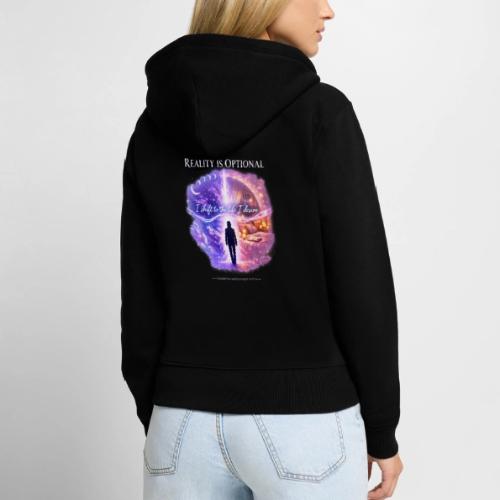 Reality Is Optional Cosmic Reality Shifting Portal - Women's Premium Organic Zip Hoodie