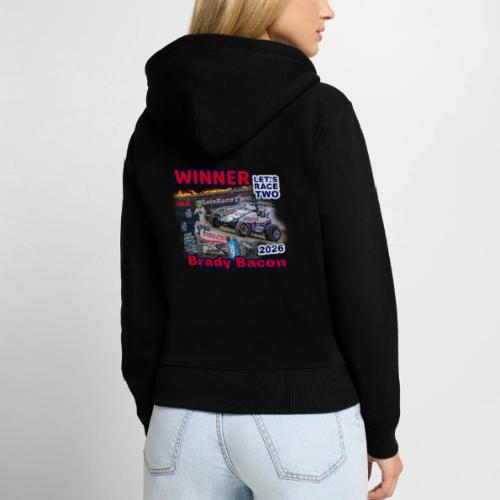 Brady Bacon #LetsRaceTwo Winner - Women's Premium Organic Zip Hoodie