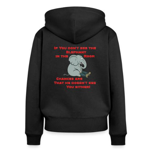 Elephant in the Room Meme - Women's Premium Organic Zip Hoodie