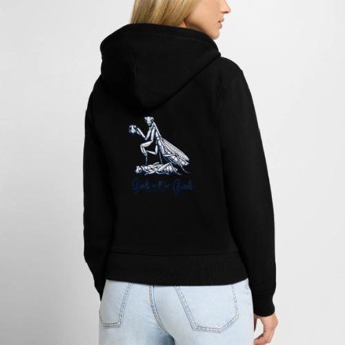 Girls Will Be Girls Praying Mantis Humor - Women's Premium Organic Zip Hoodie