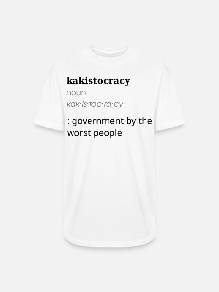 Kakistocracy Definition - Long Body Men’s T-Shirt - white