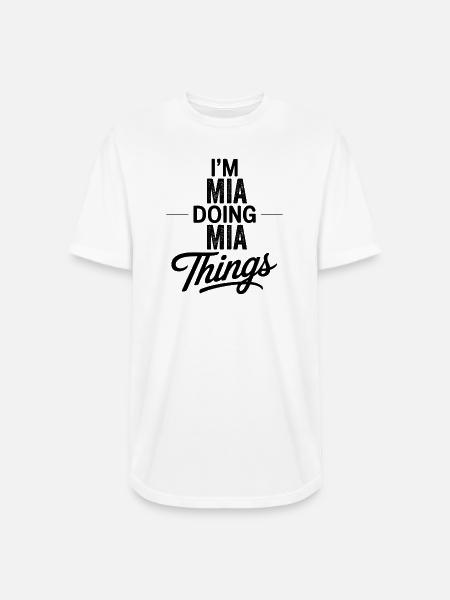 I'm Mia Doing Mia Things - Long Body Men’s T-Shirt - white