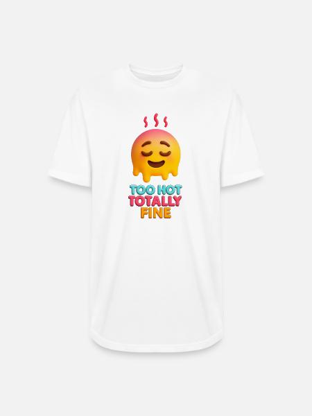 Too Hot Totally Fine Face - Long Body Men’s T-Shirt - white