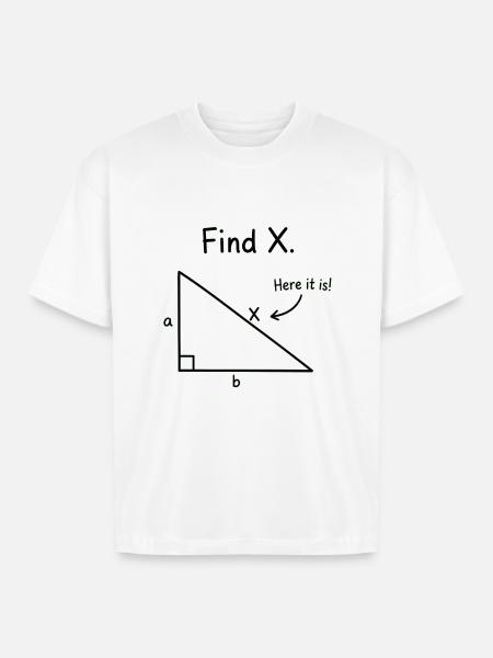 Find X Algebra Math Joke - Boxy Fit Unisex T-Shirt - white