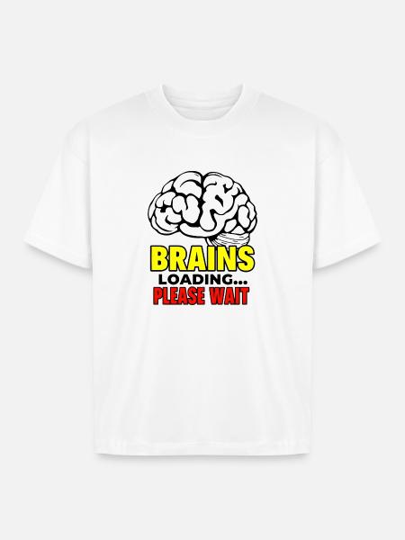 Brain Loading Please Wait - Boxy Fit Unisex T-Shirt - white