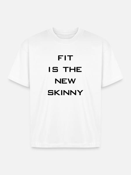 fit is the new skinny - Boxy Fit Unisex T-Shirt - white
