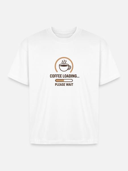 Coffee Loading Please Wait - Boxy Fit Unisex T-Shirt - white