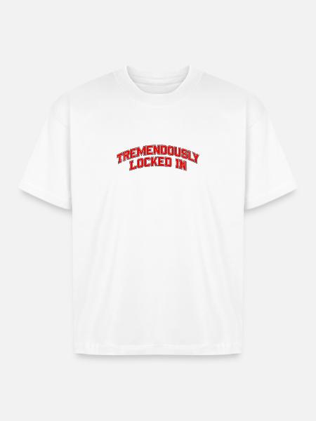 Tremendously Locked In - Boxy Fit Unisex T-Shirt - white