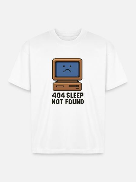 404 Sleep Not Found - Boxy Fit Unisex T-Shirt - white