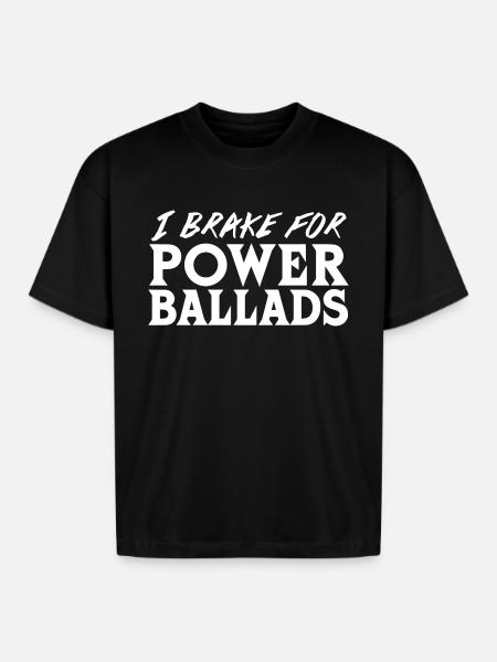 Power Ballads - Boxy Fit Unisex T-Shirt - black