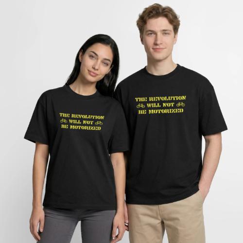 The Revolution Will Not Be Motorized - Boxy Fit Unisex T-Shirt