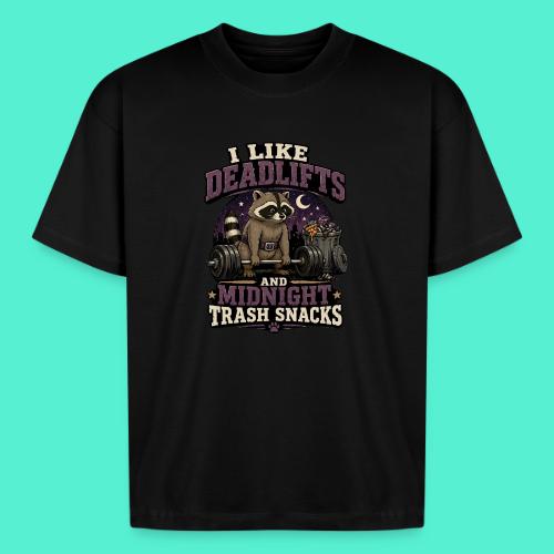 I like deadlifts and trash midnight snacks - Boxy Fit Unisex T-Shirt