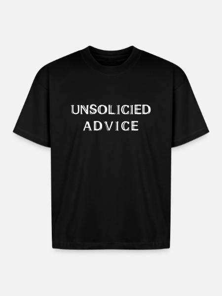 Unsolicited Advice - Boxy Fit Unisex T-Shirt - black