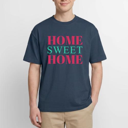 Home Sweet Home Typography Design - Boxy Fit Unisex T-Shirt