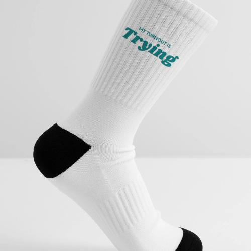 My Turnout is Trying - Tennis Socks