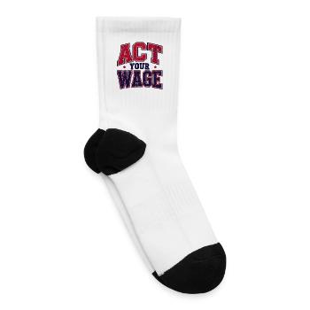 Act Your Wage Shirt - Labor Day 2026  - Tennis Socks - white - Right