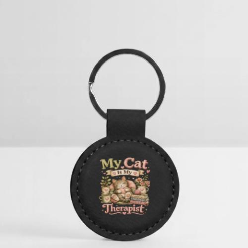 Flux Faux Embroidery My Cat Is My Therapist Design - Round Shaped Keychain