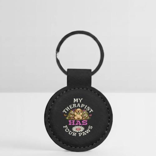 My Therapist Has Four Paws - Round Shaped Keychain