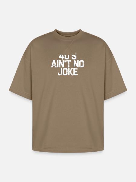 40s Ain't No Joke - Oversized Unisex Short Sleeve Sweatshirt - light brown