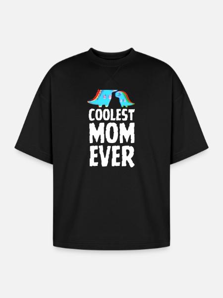 Coolest Mom Ever Dino Tee - Oversized Unisex Short Sleeve Sweatshirt - black