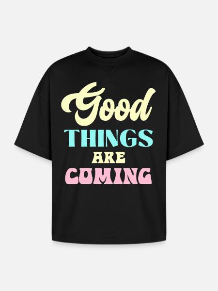 Good Things Are Coming - Oversized Unisex Short Sleeve Sweatshirt - black