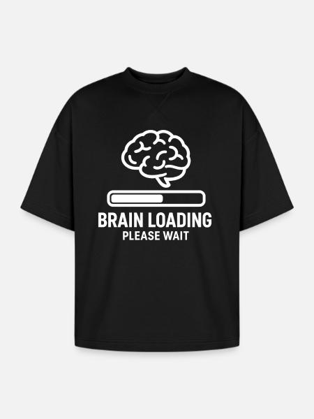 Brain Loading Please Wait - Oversized Unisex Short Sleeve Sweatshirt - black