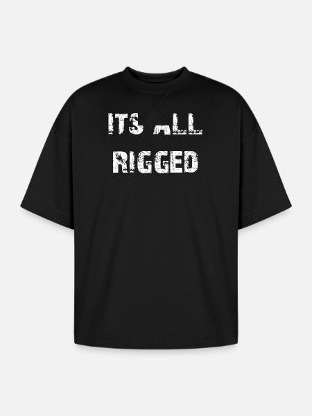 It's All Rigged - Oversized Unisex Short Sleeve Sweatshirt - black