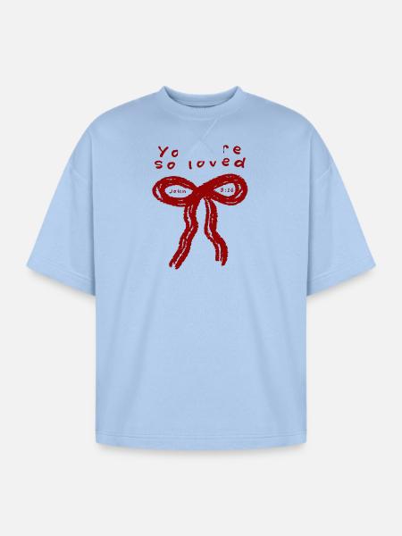 You Are So Loved - Oversized Unisex Short Sleeve Sweatshirt - powder blue