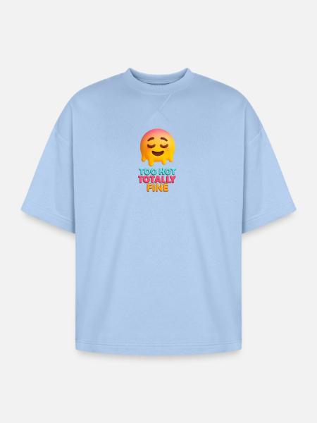 Too Hot Totally Fine Face - Oversized Unisex Short Sleeve Sweatshirt - powder blue