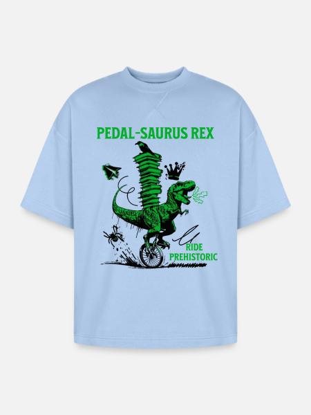 Pedal-Saurus Rex – Ride Prehistoric - Oversized Unisex Short Sleeve Sweatshirt - powder blue