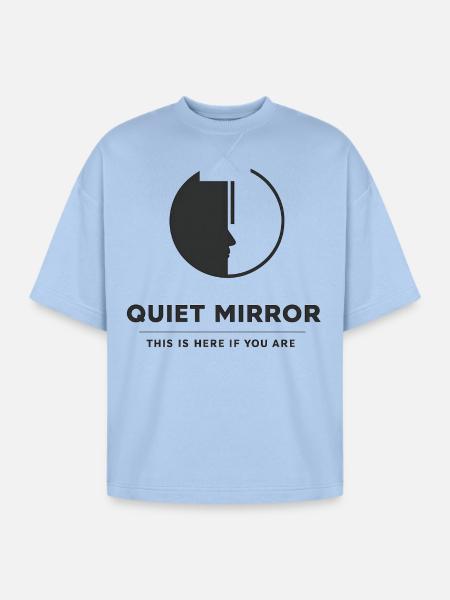 QUIET MIRROR - Oversized Unisex Short Sleeve Sweatshirt - powder blue