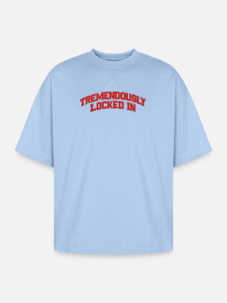 Tremendously Locked In - Oversized Unisex Short Sleeve Sweatshirt - powder blue