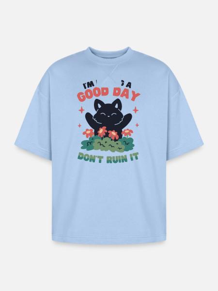 I'm Having a Good Day - Oversized Unisex Short Sleeve Sweatshirt - powder blue