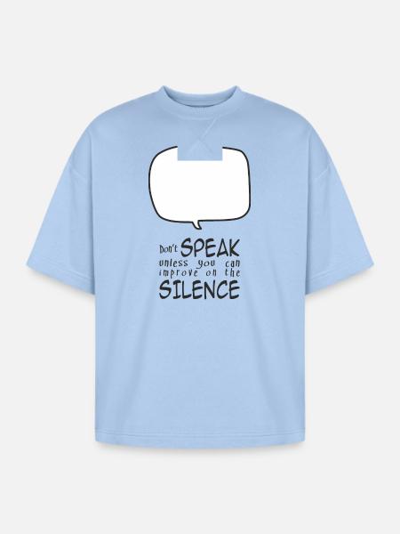 Don't Speak - Oversized Unisex Short Sleeve Sweatshirt - powder blue