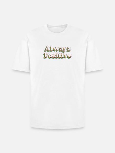 Alwayz Positive - Heavyweight Unisex T-Shirt HAMMER by Gildan - white