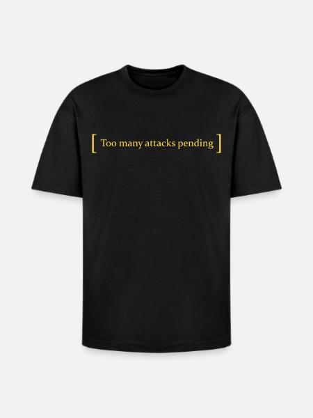 Too many attacks pending - Heavyweight Unisex T-Shirt HAMMER by Gildan - black