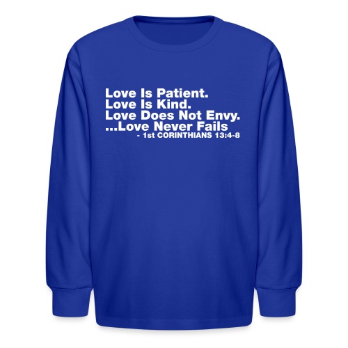 Love Bible Verse - Kids' Long Sleeve T-Shirt