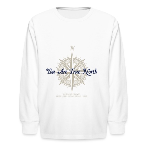 You Are True North - Lord John - Kids' Long Sleeve T-Shirt