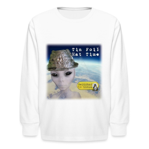 Tin Foil Hat Time (Earth) - Kids' Long Sleeve T-Shirt