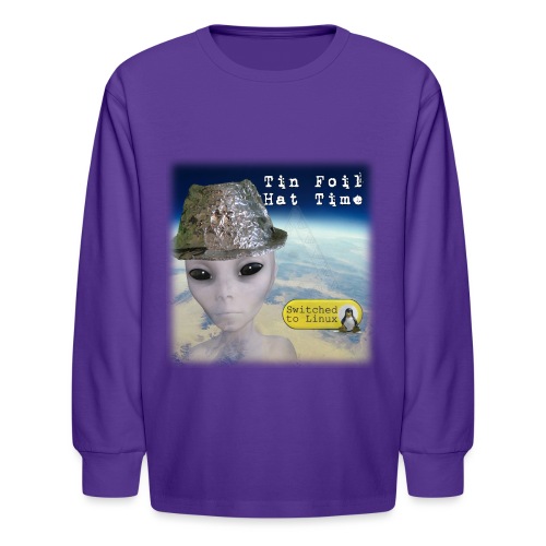 Tin Foil Hat Time (Earth) - Kids' Long Sleeve T-Shirt